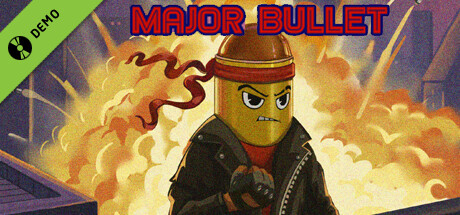 Major Bullet Demo