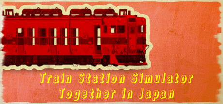 Train Station Simulator: Together in Japan