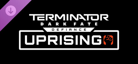 Terminator: Dark Fate - Defiance: Uprising