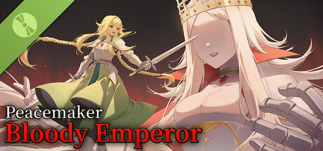 Peacemaker: Bloody Emperor Demo