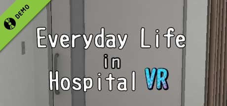 Everyday Life in Hospital VR DEMO