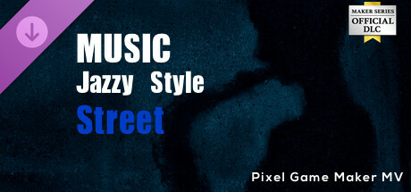 Pixel Game Maker MV - MUSIC Jazzy Style Street