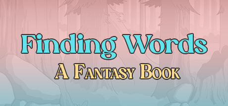 Finding Words: A Fantasy Book