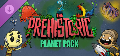 Oxygen Not Included: The Prehistoric Planet Pack