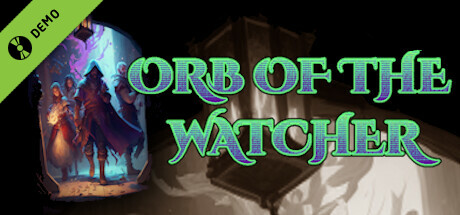 Orb Of The Watcher Demo