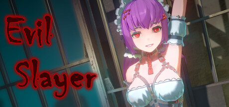 Evil Slayer