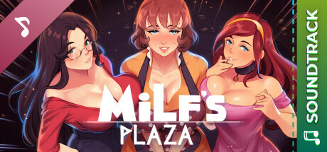 MILF's Plaza Soundtrack