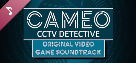 CAMEO: CCTV Detective - Original Video Game Soundtrack