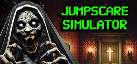 Jumpscare Simulator