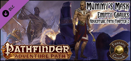 Fantasy Grounds - Pathfinder RPG - Mummy's Mask AP 2: Empty Graves (PFRPG)