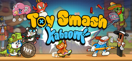 Toy Smash Kaboom!