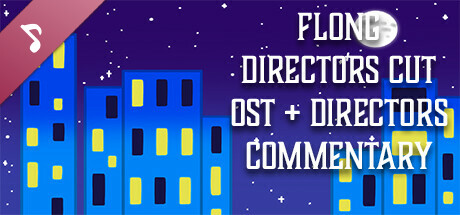 Flong: Directors Cut + Directors Commentary