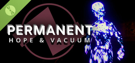 Permanent: Hope & Vacuum Demo