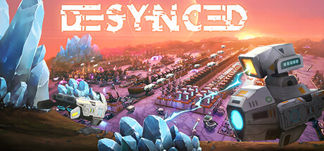 Desynced: Autonomous Colony Simulator