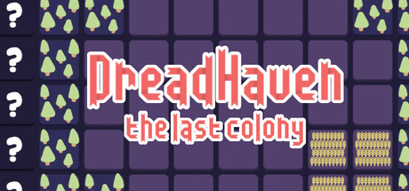 Dreadhaven: The Last Colony