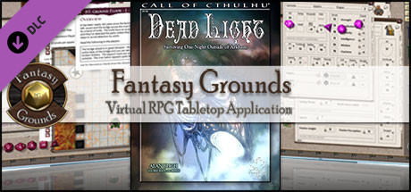 Fantasy Grounds - Dead Light (CoC7E)