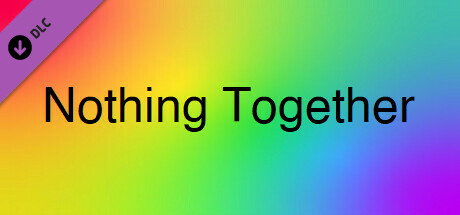Nothing Together - Multicolor Eye Pain Theme