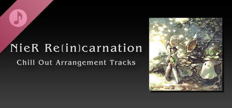 NieR Re[in]carnation Chill Out Arrangement Tracks
