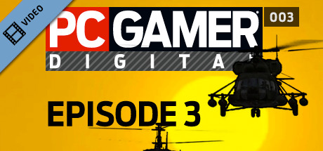 PC Gamer Digital EP3 Teaser