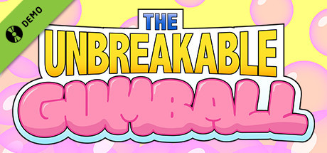 The Unbreakable Gumball Demo