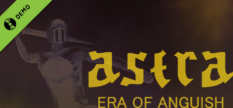 ASTRA : Era Of Anguish Demo