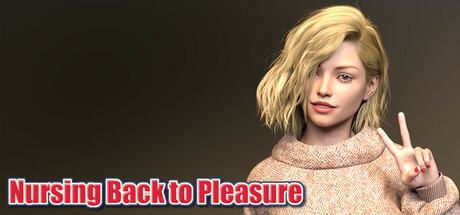 Nursing Back to Pleasure