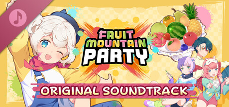 FRUIT MOUNTAIN PARTY ORIGINAL SOUNDTRACK