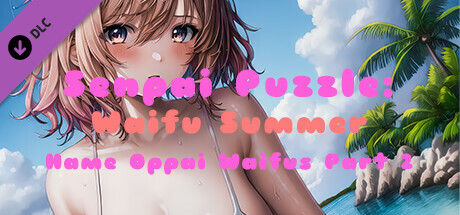 Senpai Puzzle: Waifu Summer - Hame Oppai Waifus Part 2