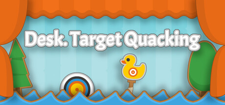 Desk. Target Quacking