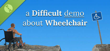 a Difficult demo about Wheelchair