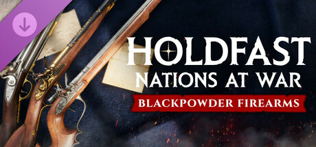 Holdfast: Nations At War - Blackpowder Firearms