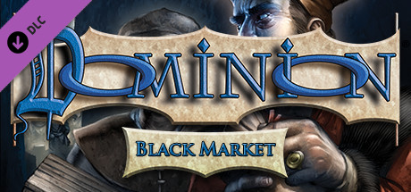 Dominion - Black Market