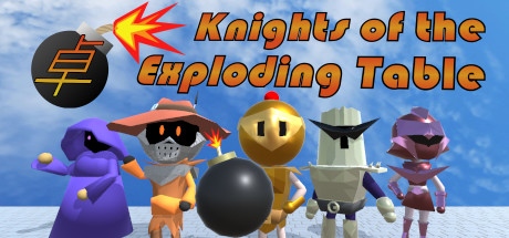 Knights of the Exploding Table