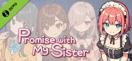 Promise with My Sister Demo