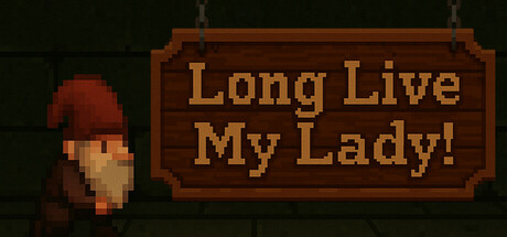 Long Live My Lady!