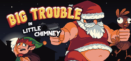 Big Trouble in Little Chimney