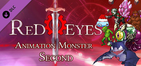 RedEyes Animation Monster Second