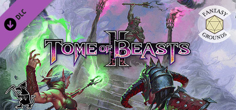 Fantasy Grounds - Tome of Beasts 2