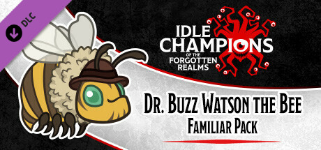 Idle Champions - Dr. Buzz Watson the Bee Familiar Pack