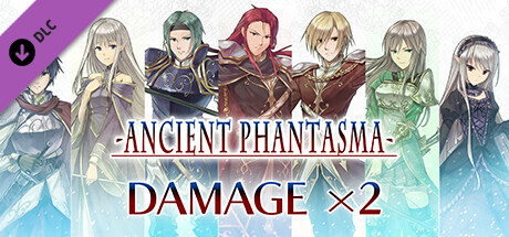 Damage x2 - Ancient Phantasma