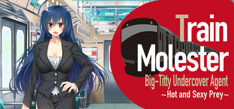 Train Molester Big-Titty Undercover Agent ~Hot and Sexy Prey~