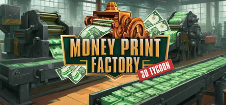 Money Print Factory 3D Tycoon????