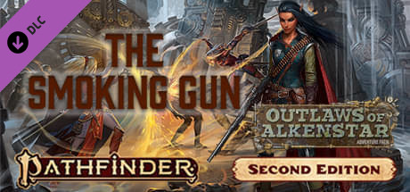 Fantasy Grounds - Pathfinder 2 RPG - Outlaws of Alkenstar AP 3: The Smoking Gun