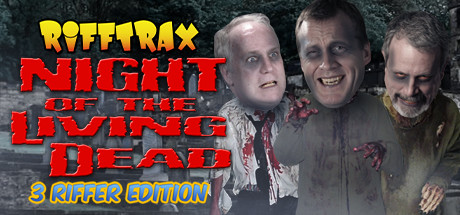 RiffTrax: Night of the Living Dead (Three Riffer Edition)