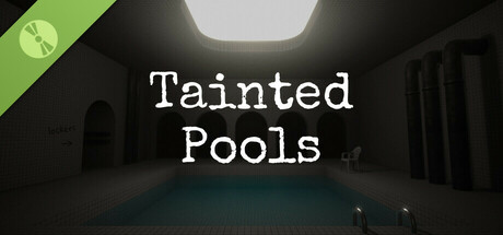 Tainted Pools Demo