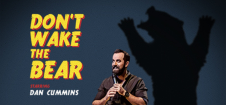 Dan Cummins: Don't Wake The Bear