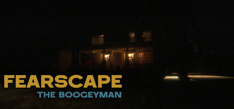 Fearscape: The Boogeyman