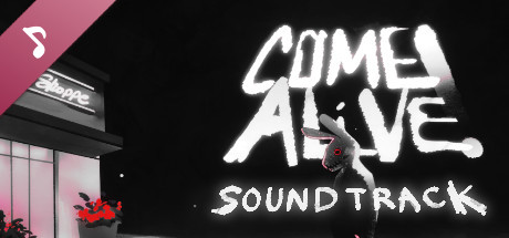 COME ALIVE! Soundtrack