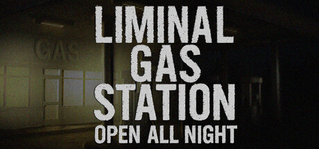 Liminal Gas Station: Open All Night