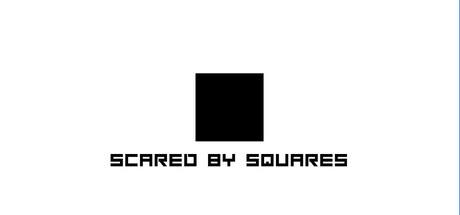 Scared by Squares